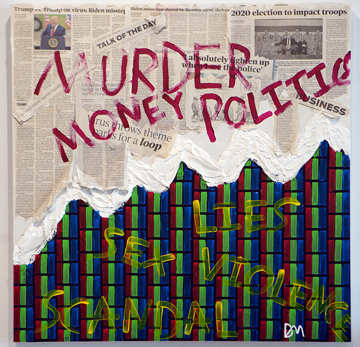 Mixed media top of the piece newspaper clippings with the words murder, money, politics. the bottom half of the piece has red, green, blue striped in squares with the words Lies, sex, violence, scandal.